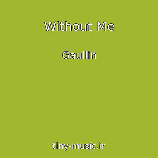 کاور آهنگ Without Me از Gaullin