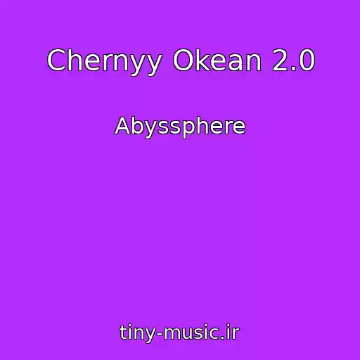 کاور آهنگ Chernyy Okean 2.0 از Abyssphere