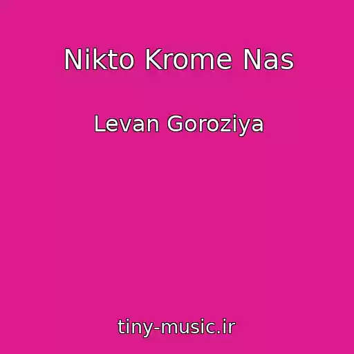 کاور آهنگ Nikto Krome Nas از Levan Goroziya