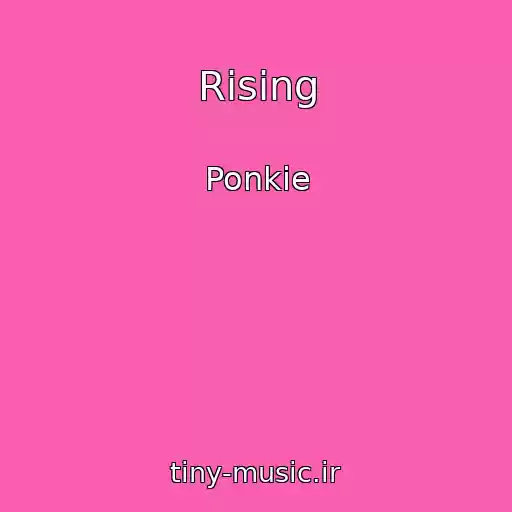 کاور آهنگ Rising از Ponkie
