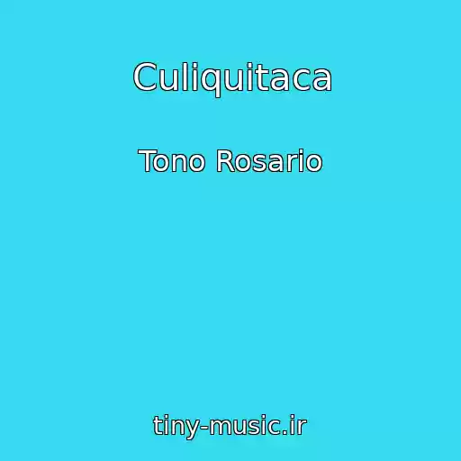 کاور آهنگ Culiquitaca از Tono Rosario