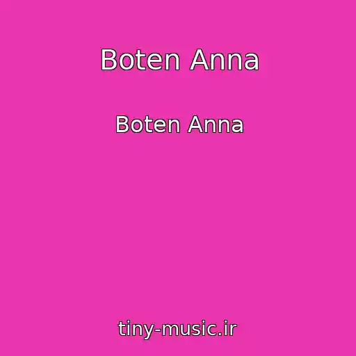 کاور آهنگ Boten Anna از Boten Anna