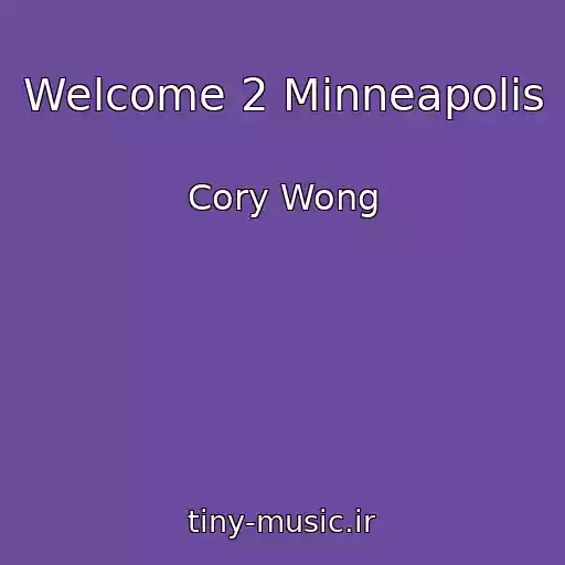 کاور آهنگ Welcome 2 Minneapolis از Cory Wong