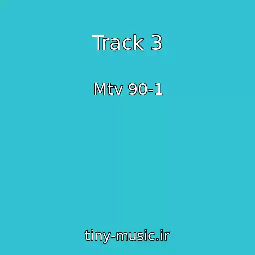 کاور آهنگ Track 3 از Mtv 90-1