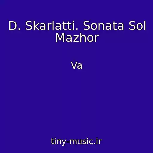 کاور آهنگ D. Skarlatti. Sonata Sol Mazhor از Va