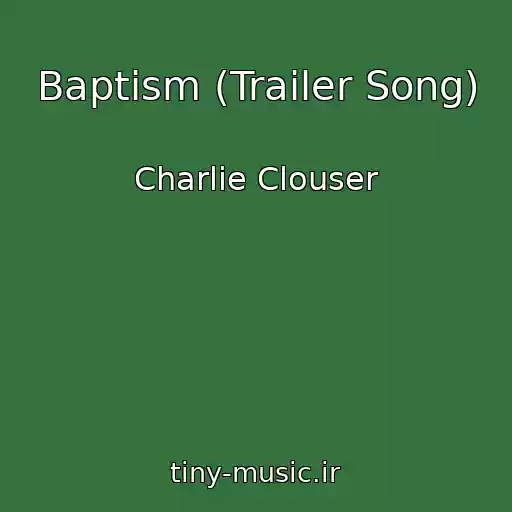 کاور آهنگ Baptism (Trailer Song) از Charlie Clouser