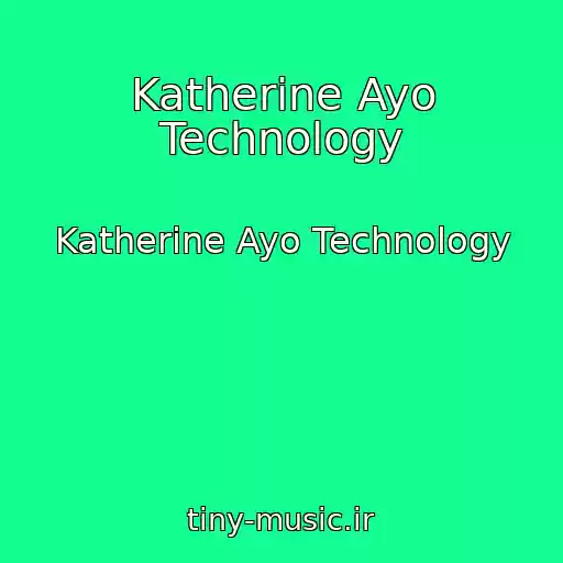 کاور آهنگ Katherine Ayo Technology از Katherine Ayo Technology