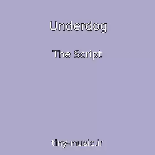 کاور آهنگ Underdog از The Script