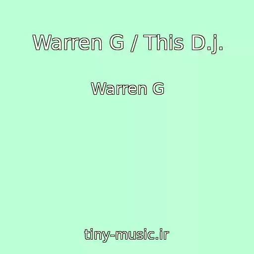 کاور آهنگ Warren G / This D.j. از Warren G