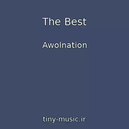 کاور آهنگ The Best از Awolnation