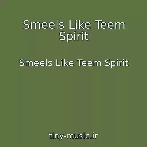 کاور آهنگ Smeels Like Teem Spirit از Smeels Like Teem Spirit