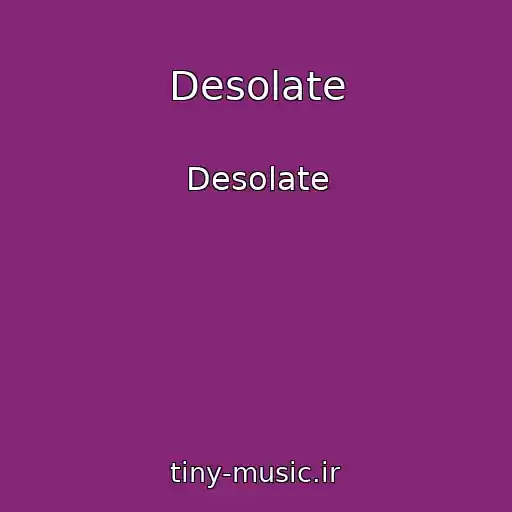 کاور آهنگ Desolate از Desolate