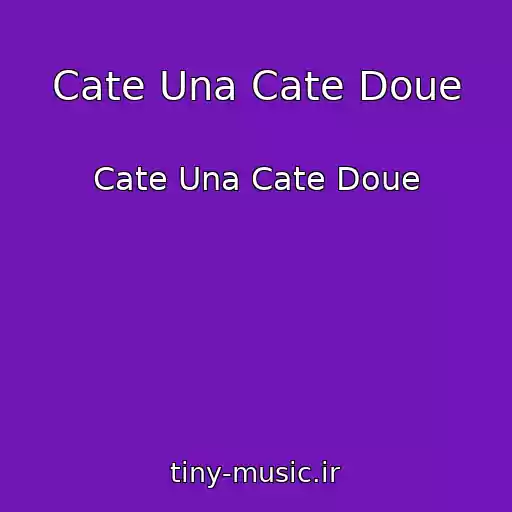 کاور آهنگ Cate Una Cate Doue از Cate Una Cate Doue