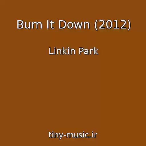 کاور آهنگ Burn It Down (2012) از Linkin Park