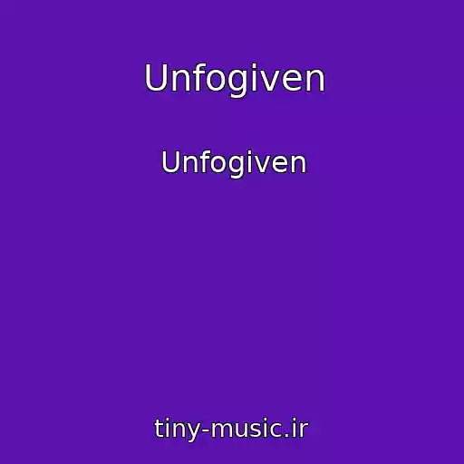 کاور آهنگ Unfogiven از Unfogiven