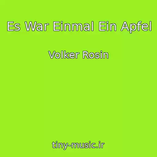 کاور آهنگ Es War Einmal Ein Apfel از Volker Rosin
