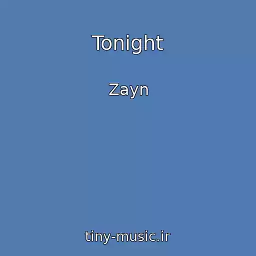 کاور آهنگ Tonight از Zayn