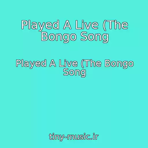کاور آهنگ Played A Live (The Bongo Song از Played A Live (The Bongo Song