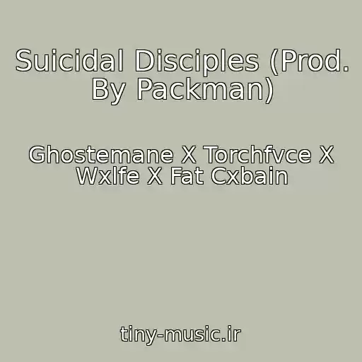 کاور آهنگ Suicidal Disciples (Prod. By Packman) از Ghostemane X Torchfvce X Wxlfe X Fat Cxbain