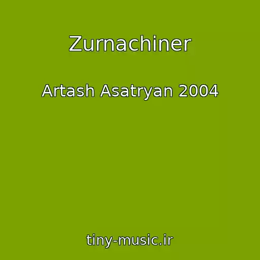 کاور آهنگ Zurnachiner از Artash Asatryan 2004