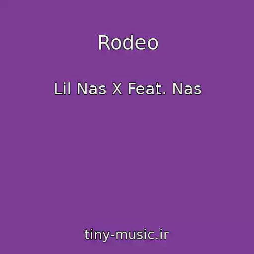 کاور آهنگ Rodeo از Lil Nas X Feat. Nas