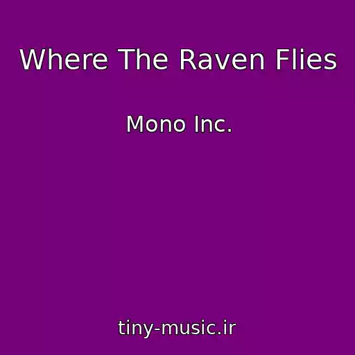 کاور آهنگ Where The Raven Flies از Mono Inc.