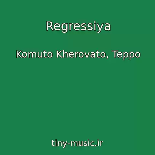 کاور آهنگ Regressiya از Komuto Kherovato, Teppo