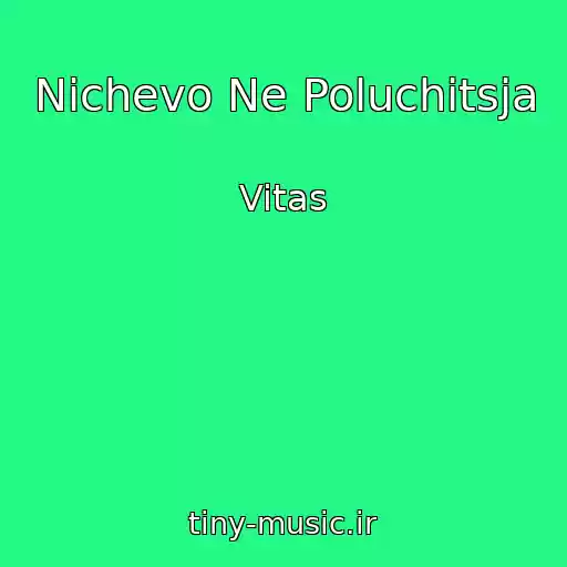 کاور آهنگ Nichevo Ne Poluchitsja از Vitas