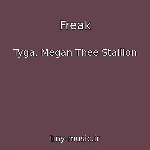 کاور آهنگ Freak از Tyga, Megan Thee Stallion
