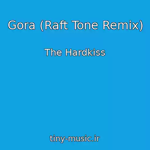 کاور آهنگ Gora (Raft Tone Remix) از The Hardkiss