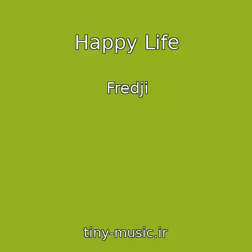 کاور آهنگ Happy Life از Fredji