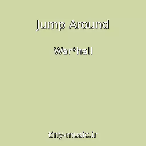 کاور آهنگ Jump Around از War*hall