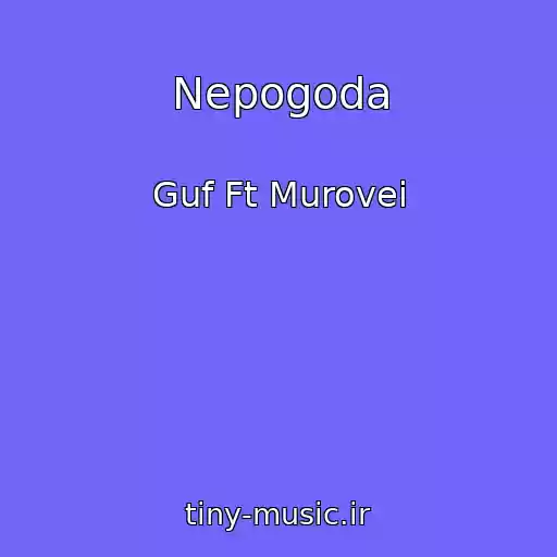 کاور آهنگ Nepogoda از Guf Ft Murovei