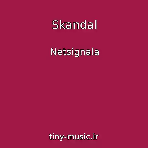 کاور آهنگ Skandal از Netsignala
