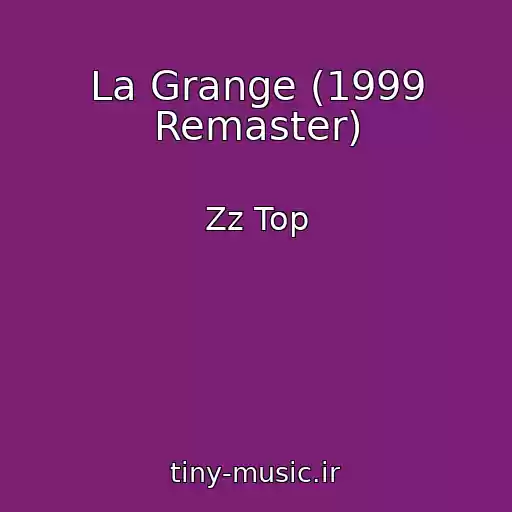 کاور آهنگ La Grange (1999 Remaster) از Zz Top