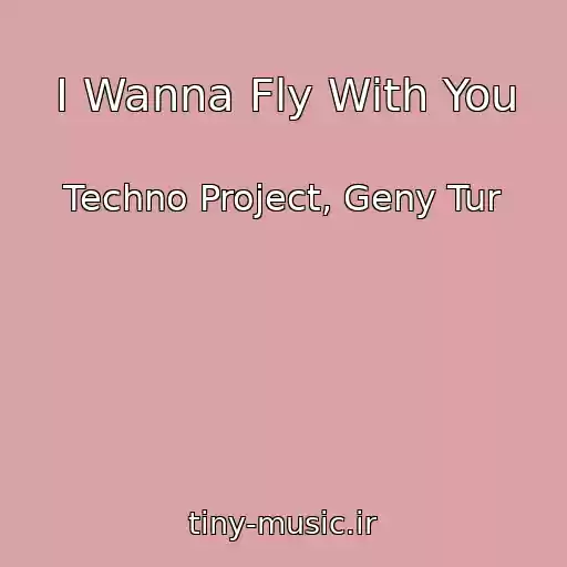 کاور آهنگ I Wanna Fly With You از Techno Project, Geny Tur