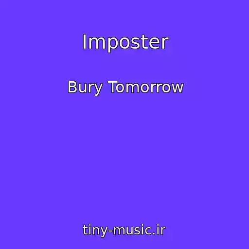 کاور آهنگ Imposter از Bury Tomorrow