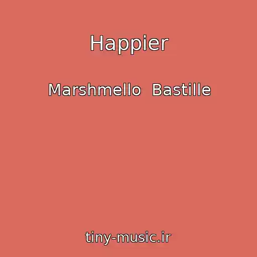 کاور آهنگ Happier از Marshmello  Bastille