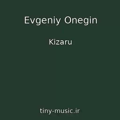 کاور آهنگ Evgeniy Onegin از Kizaru