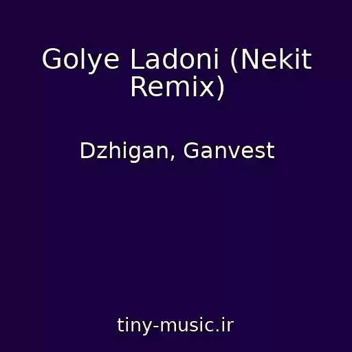 کاور آهنگ Golye Ladoni (Nekit Remix) از Dzhigan, Ganvest
