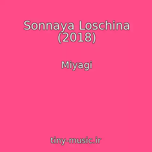کاور آهنگ Sonnaya Loschina (2018) از Miyagi