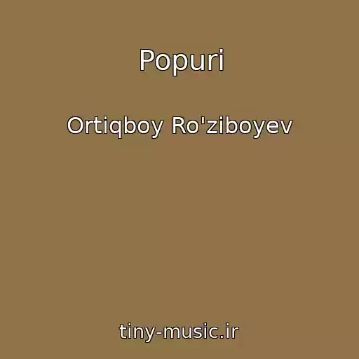 کاور آهنگ Popuri از Ortiqboy Ro'ziboyev