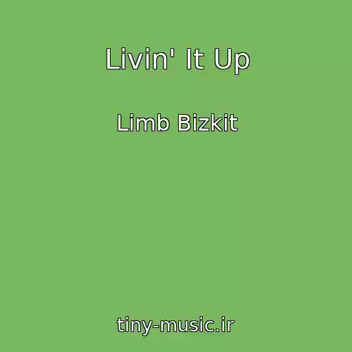 کاور آهنگ Livin' It Up از Limb Bizkit