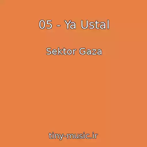 کاور آهنگ 05 - Ya Ustal از Sektor Gaza