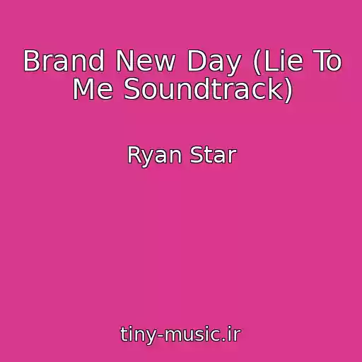 کاور آهنگ Brand New Day (Lie To Me Soundtrack) از Ryan Star