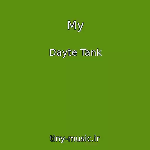 کاور آهنگ My از Dayte Tank