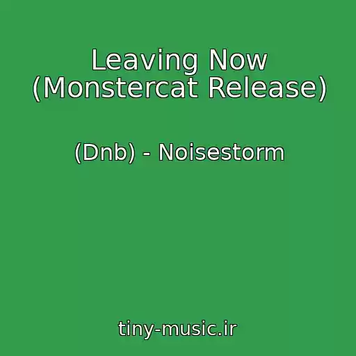کاور آهنگ Leaving Now (Monstercat Release) از (Dnb) - Noisestorm