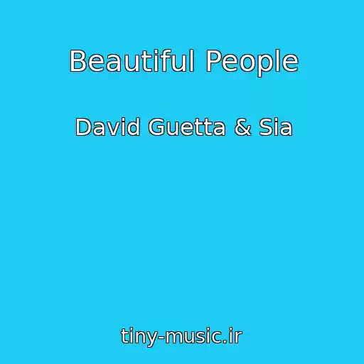کاور آهنگ Beautiful People از David Guetta & Sia