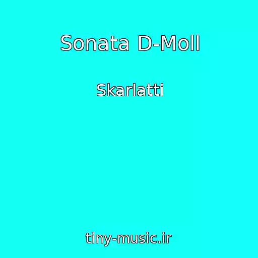 کاور آهنگ Sonata D-Moll از Skarlatti