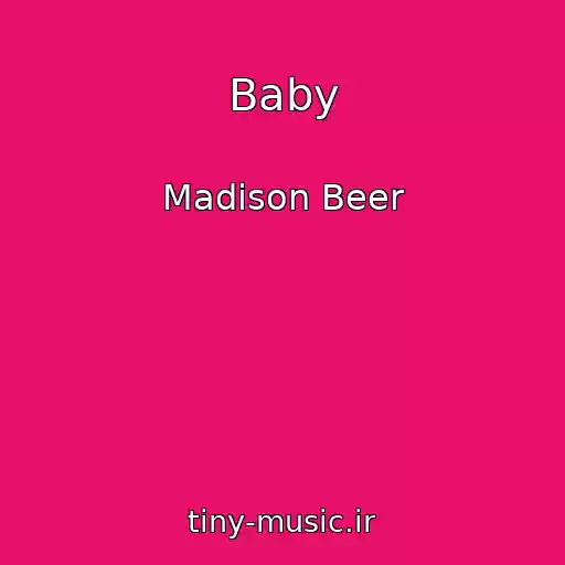 کاور آهنگ Baby از Madison Beer